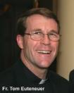 Fr. Tom Enteneuer